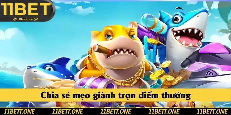 Chia sẻ mẹo giành trọn điểm thưởng