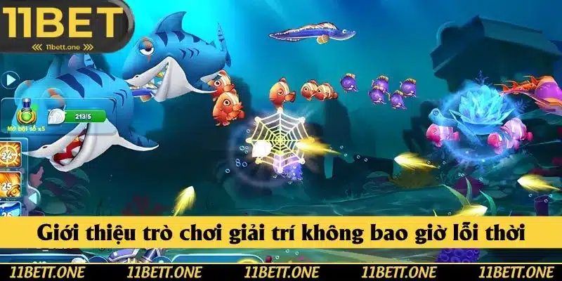 Giới thiệu trò chơi giải trí không bao giờ lỗi thời