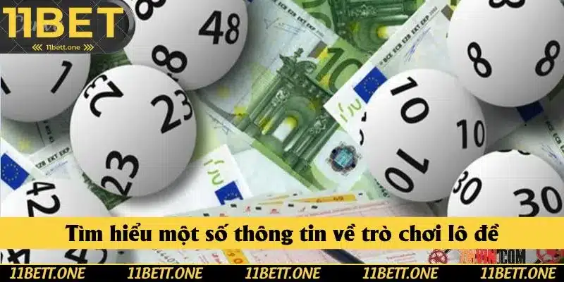 Tìm hiểu một số thông tin về trò chơi lô đề