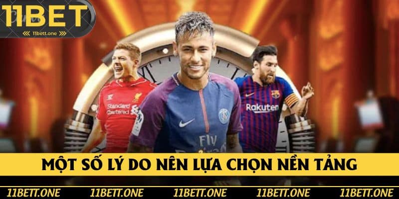 Một số lý do nên lựa chọn nền tảng