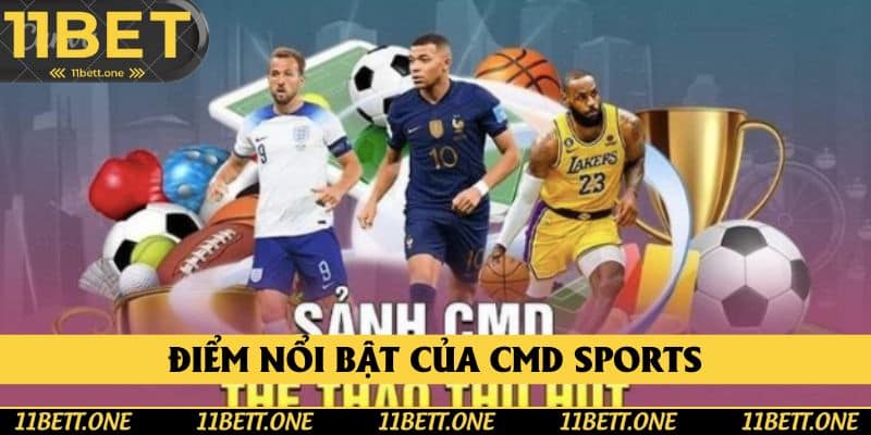 Điểm nổi bật của CMD Sports không thể bỏ qua