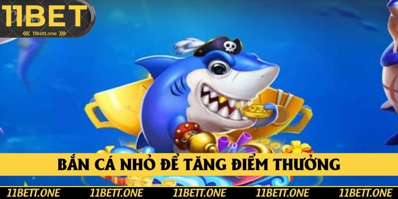 Không nên bỏ quá cá nhỏ trong game bắn cá đổi thưởng Không nên bỏ quá cá nhỏ trong game bắn cá đổi thưởng