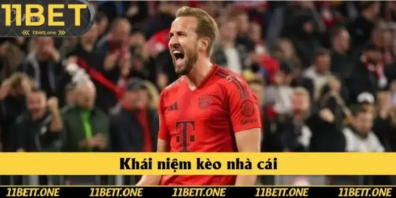 Khám phá chi tiết khái niệm của kèo nhà cái