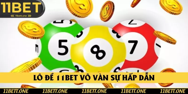 Kho giải trí lô đề vô vàn sự hấp dẫn tại 11BET