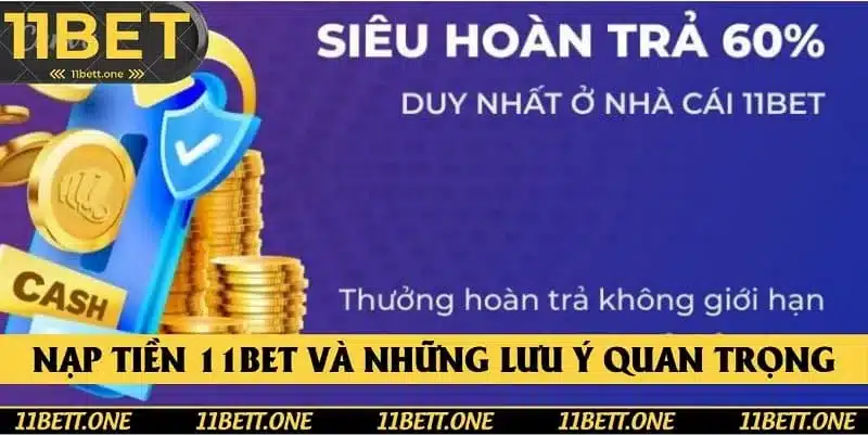 Nạp tiền 11Bet và những lưu ý quan trọng