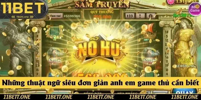 Những thuật ngữ siêu đơn giản anh em game thủ cần biết
