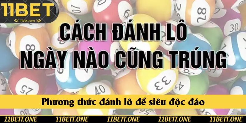 Phương thức đánh lô đề siêu độc đáo